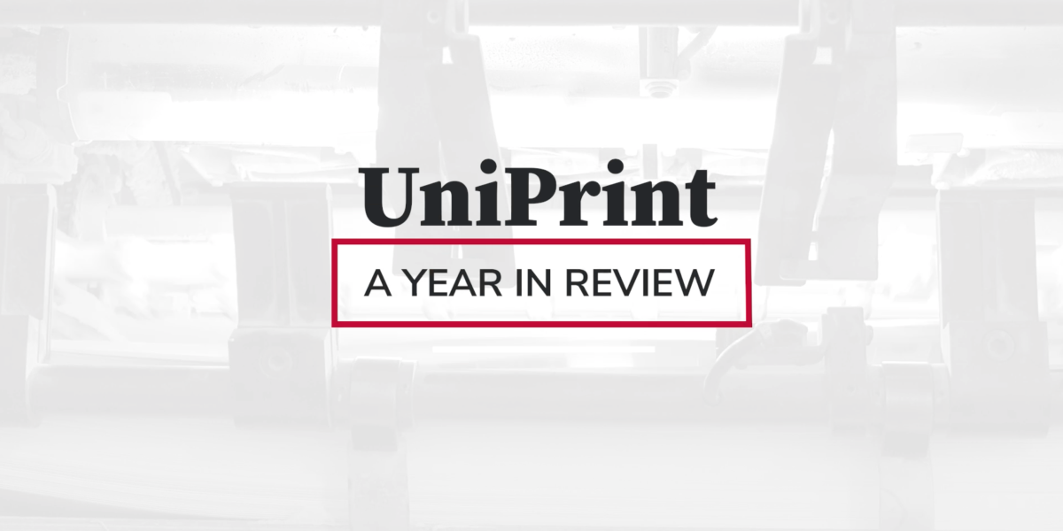 UniPrint A Year in Review