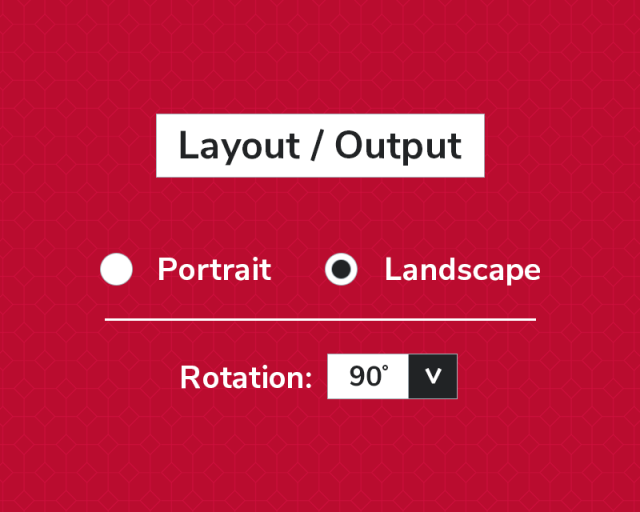 Image with text Layout/Output and options Portrait and Landscape