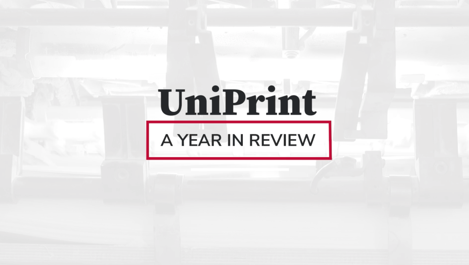 UniPrint A Year in Review